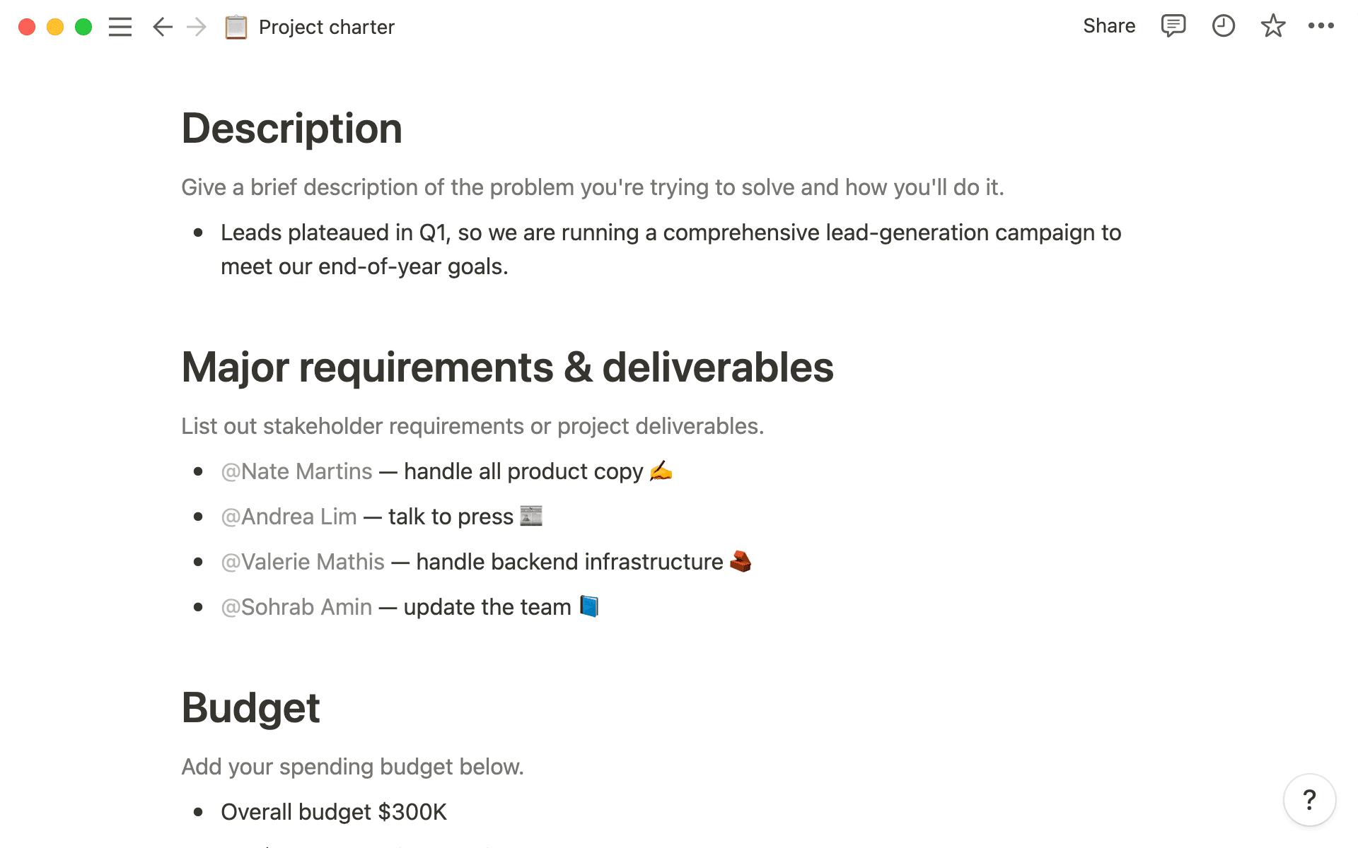 Tag teammates with their deliverables so everyone is on the same page.